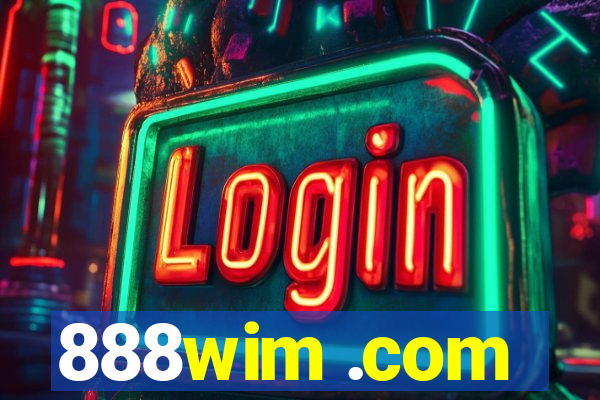 888wim .com